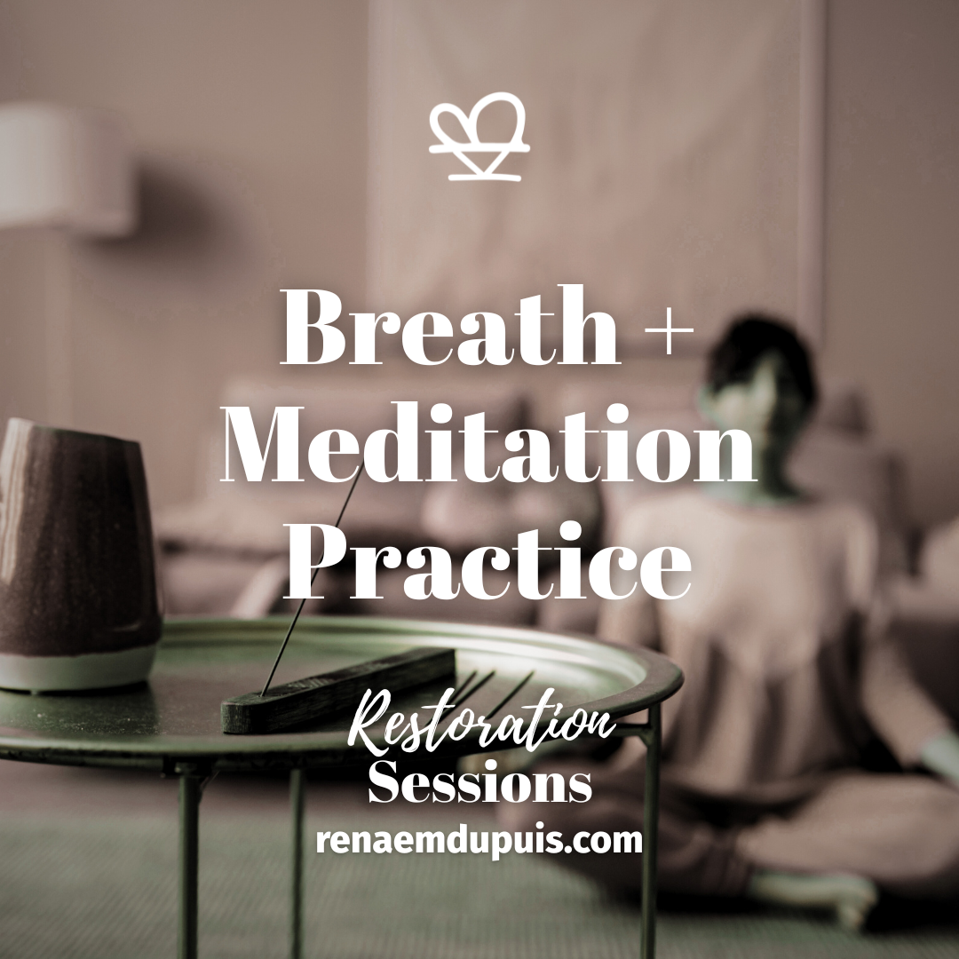 Breath + Meditation Practice - Restoration Sessions - Nov 2025