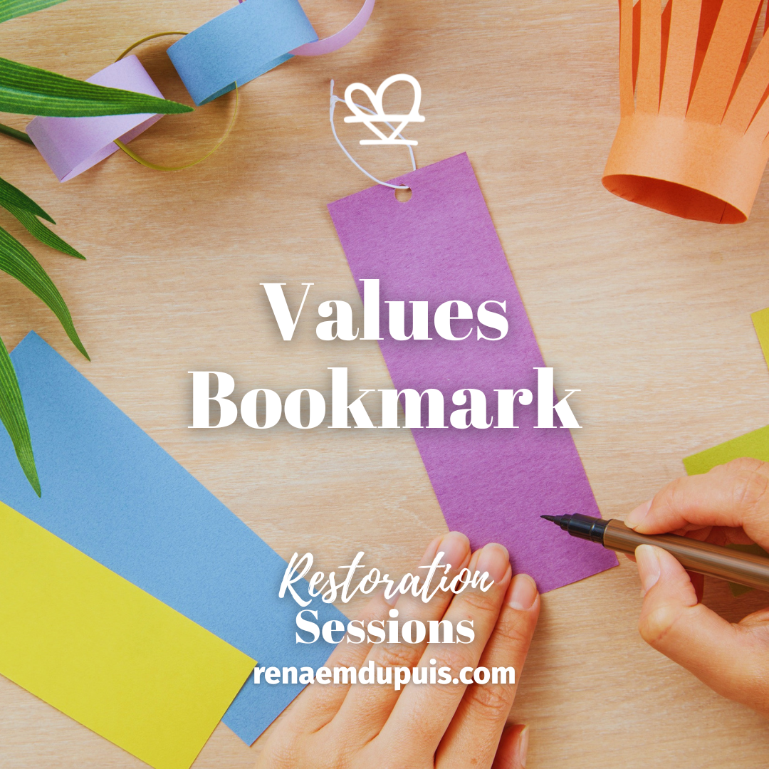 Values Bookmark - Restoration Sessions May 2026 - Renae M. Dupuis Promotional image for 'Values Bookmark': Restoration Sessions; hands write on a purple bookmark among bright paper strips, renaemdupuis.com