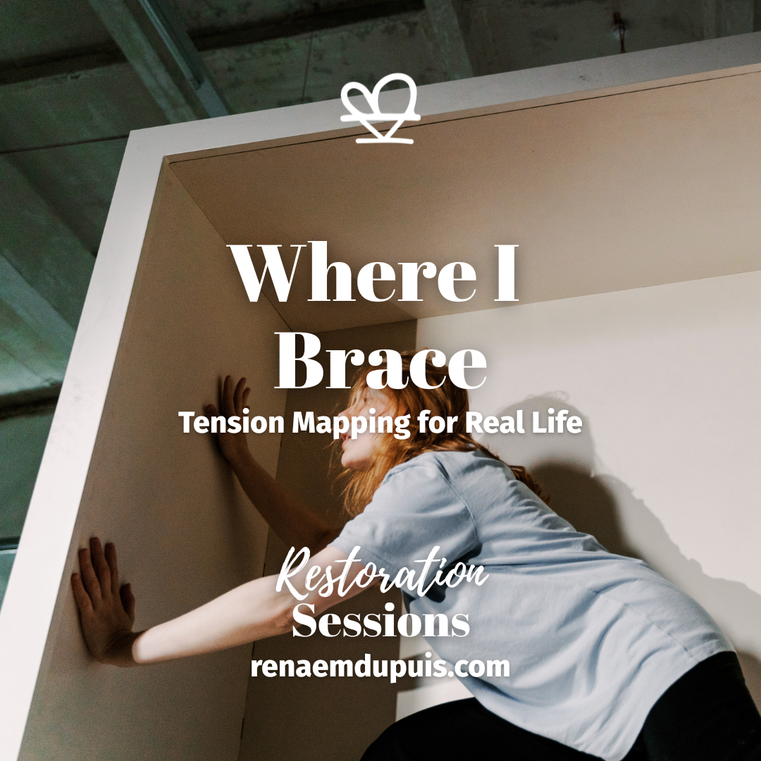 Where I Brace - Restoration Sessions June 2026 - Renae M. Dupuis Promotional hero: a person leaning against a wall inside a white frame, with large text 'Where I Brace' and 'Restoration Sessions' for renaemdupuis.com.