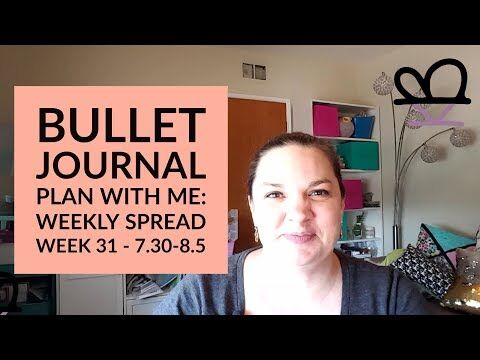 Bullet Journal to Save Your Life [July 29-Aug 5, 2018 - Plan With Me]