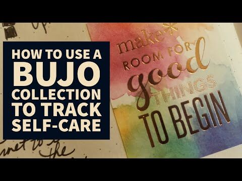 Self-care Practices & Bullet Journal Collections | How to Use